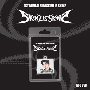 1st Mini Album [SKINZ IS SKINZ] (NFC Ver.)